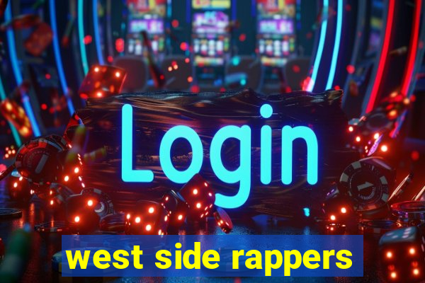 west side rappers